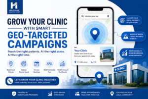 Grow Your Clinic with Smart Geo-targeted Campaigns