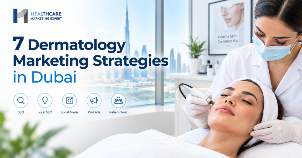 7 Dermatology Marketing Strategies in Dubai